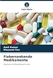 Fiebersenkende Medikamente: Analyse und Qualitätskontrolle